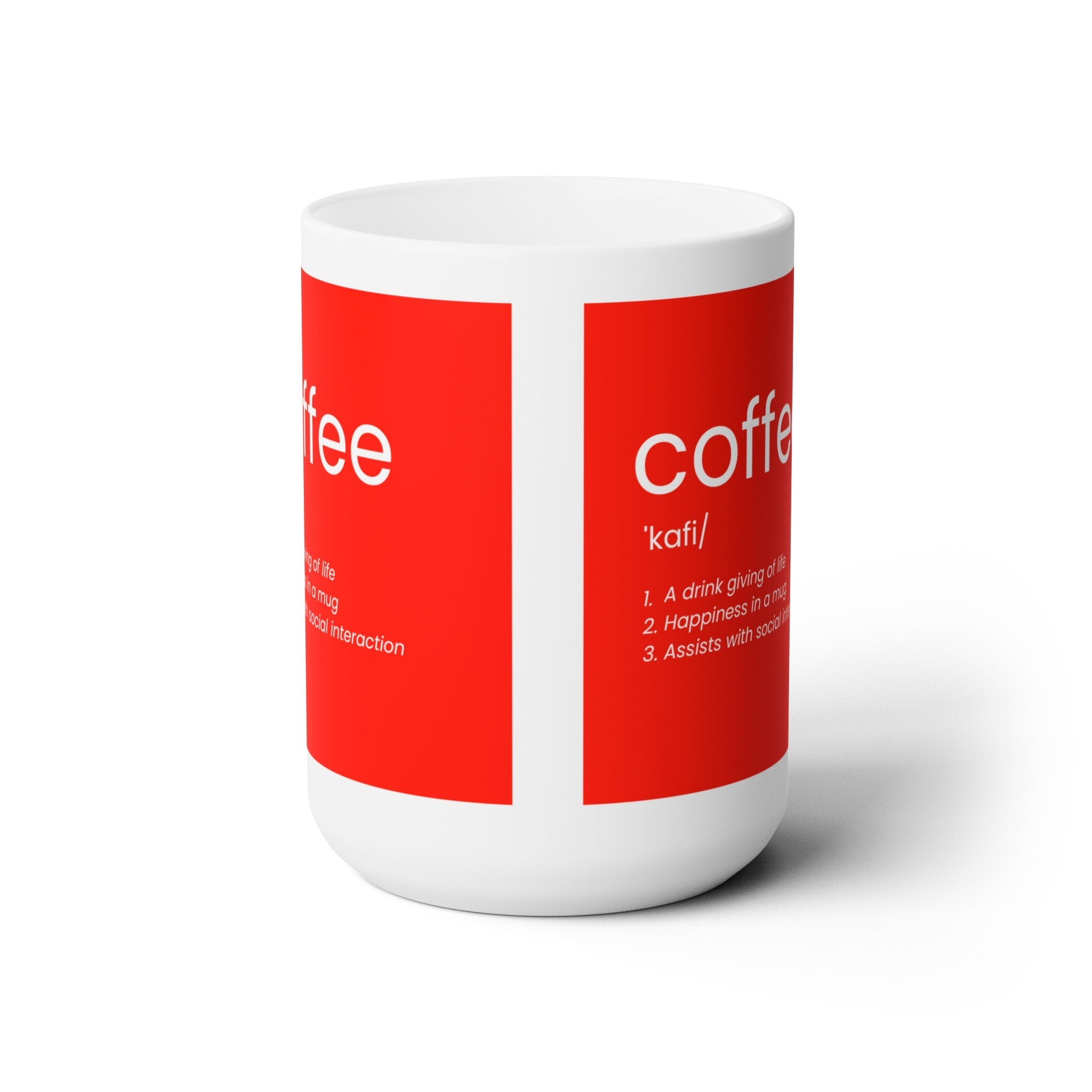 Definition of Coffee Ceramic Mug 15oz
