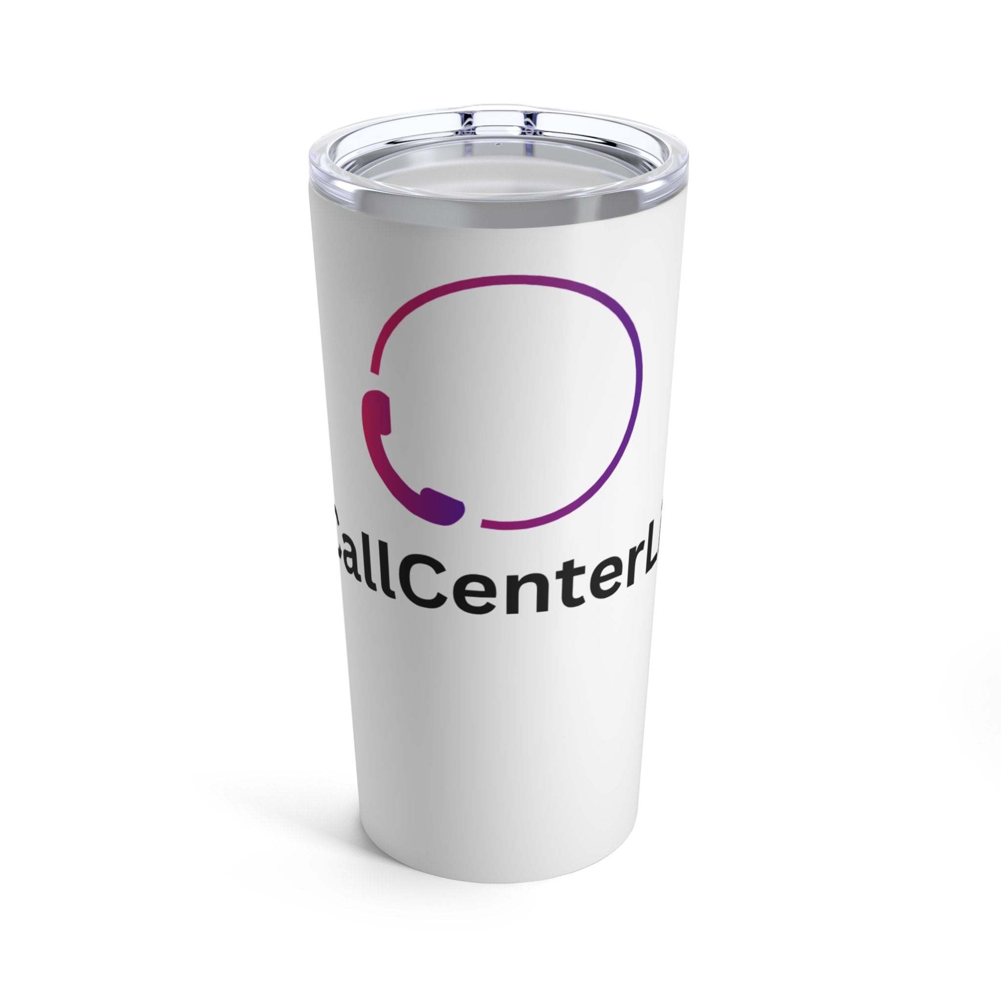 Call Center Life Tumbler 20oz