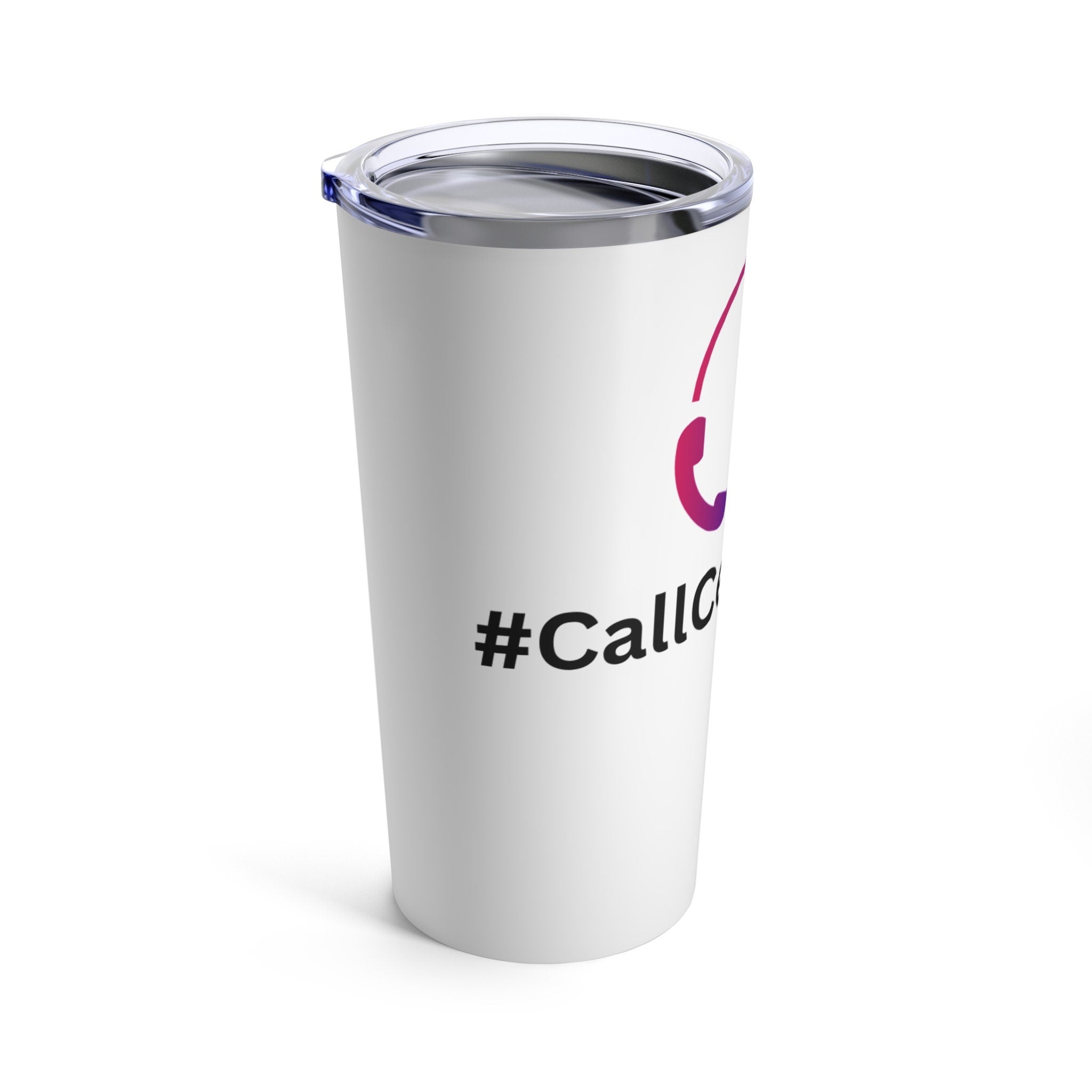 Call Center Life Tumbler 20oz