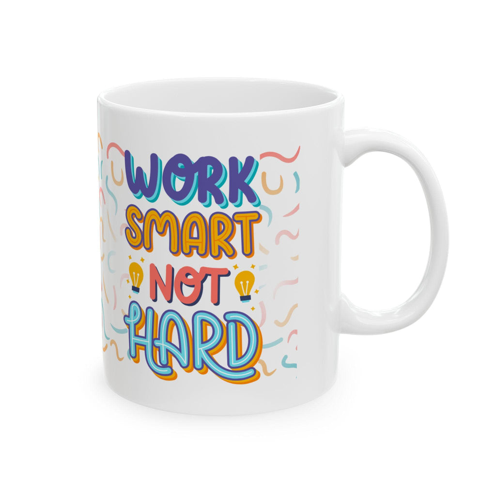 Motivational Ceramic Mug – Work Smart Not Hard, Office Gift