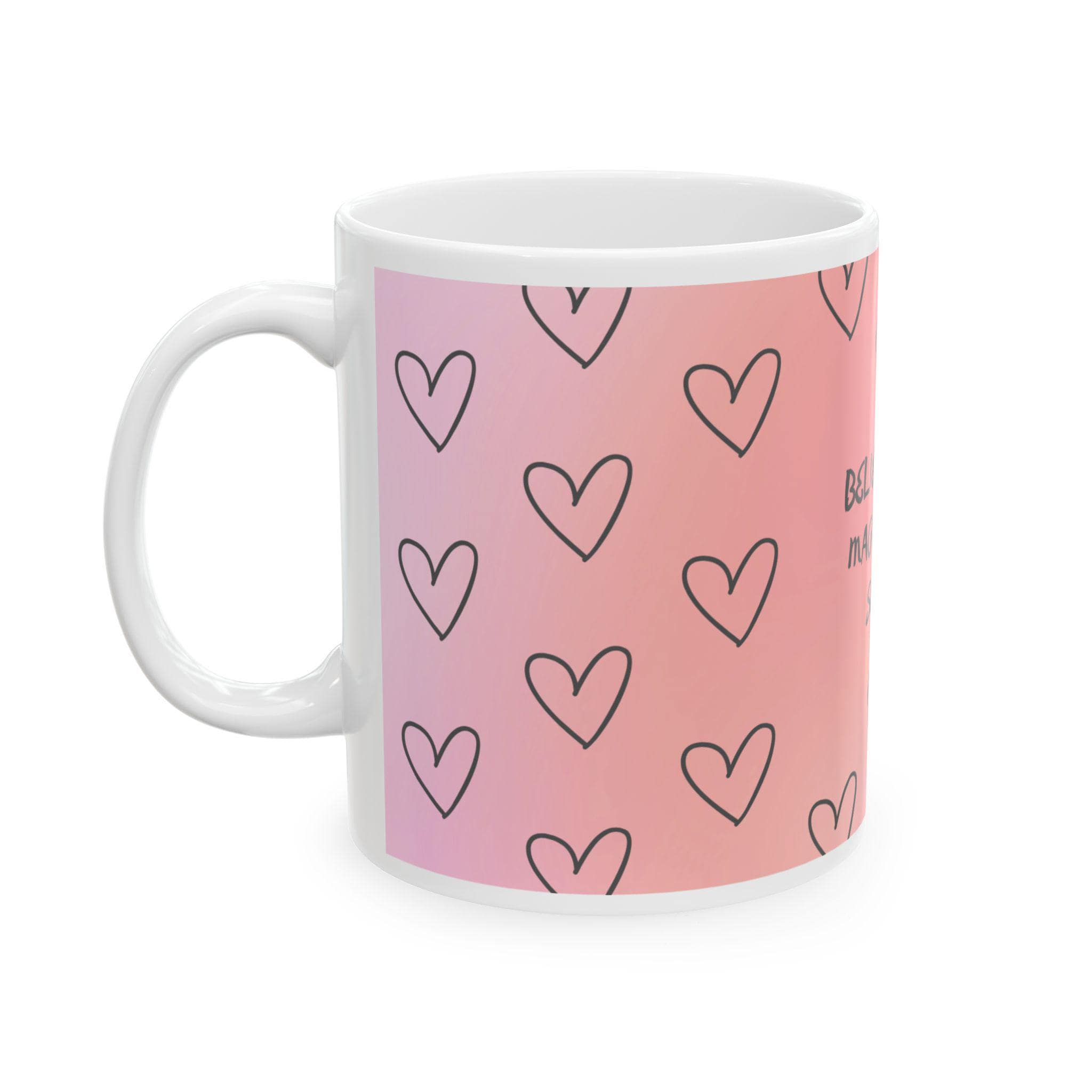 Believe in the Magic of the Season Mug | Pink Heart Pattern Ceramic Mug