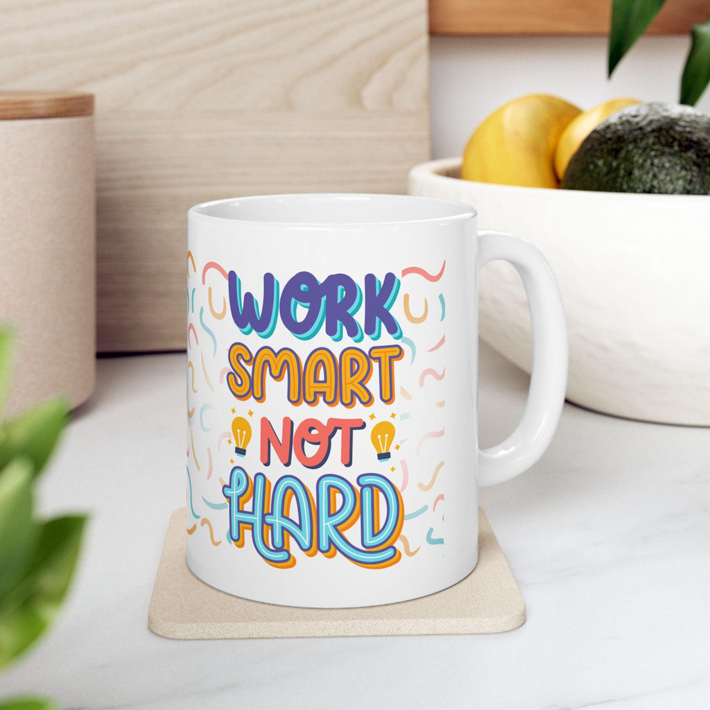 Motivational Ceramic Mug – Work Smart Not Hard, Office Gift