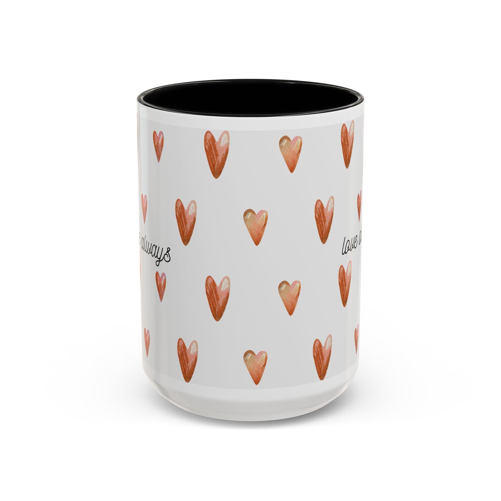Heart Coffee Mug | 'Love Always' Accent Mug, Gift for Her