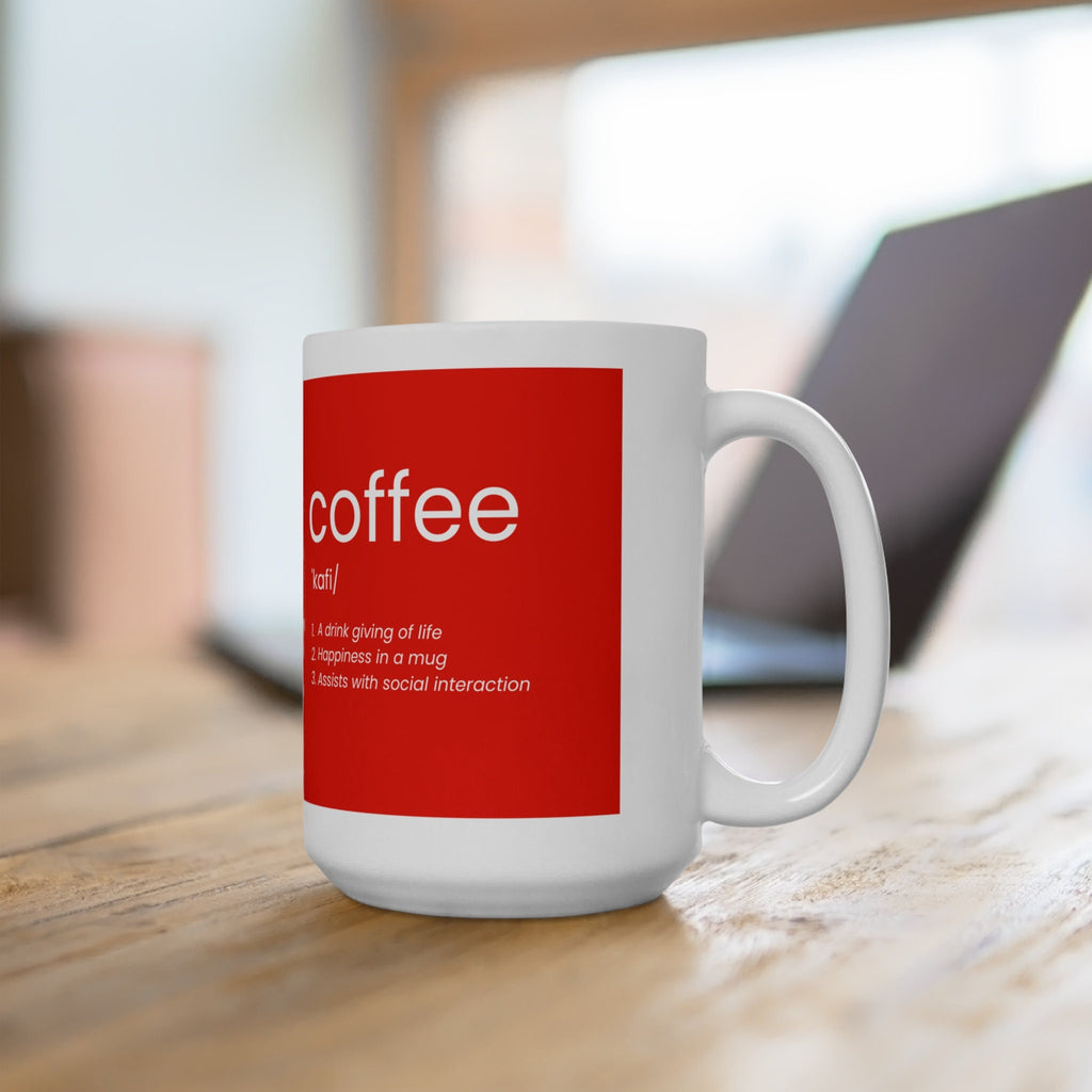 Definition of Coffee Ceramic Mug 15oz