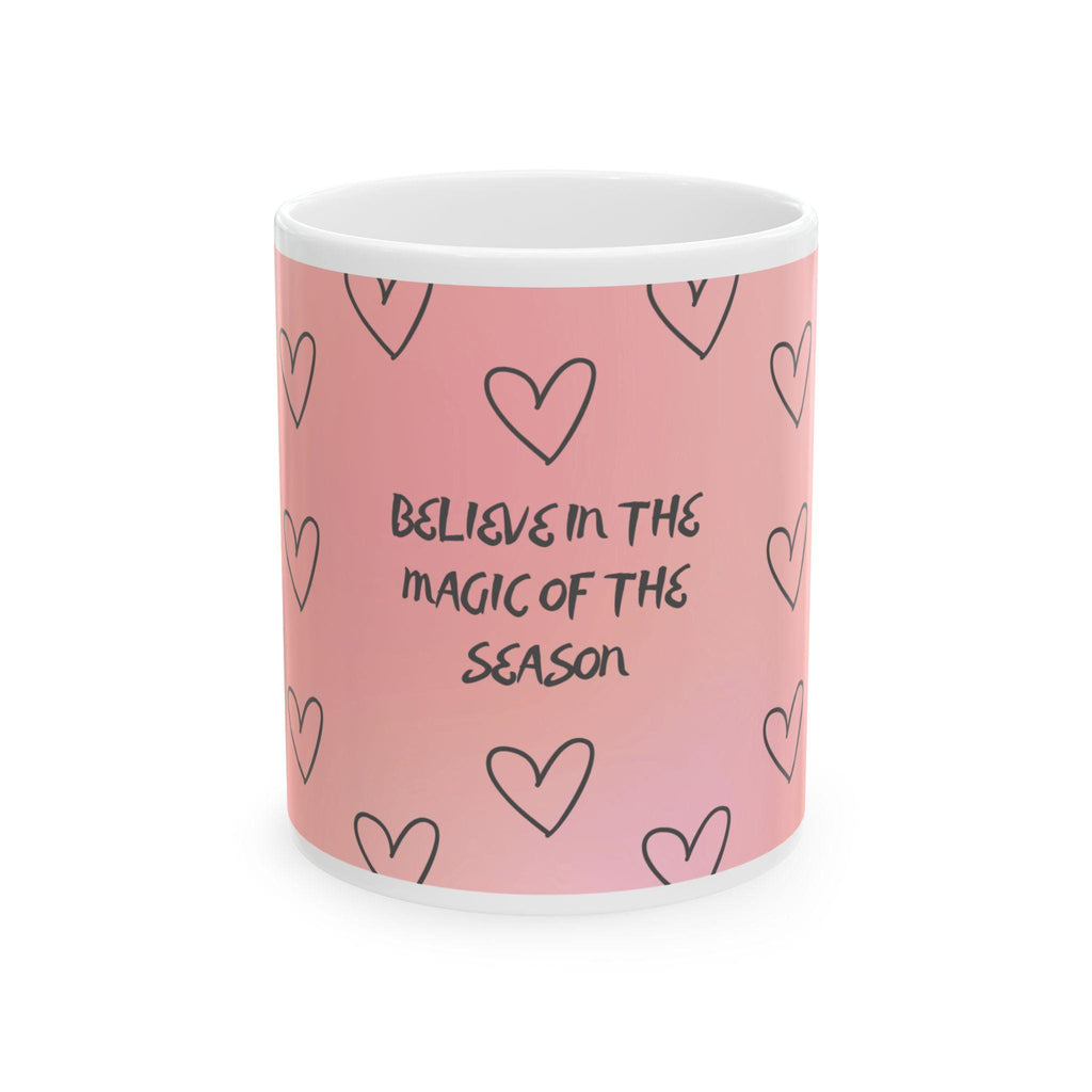Believe in the Magic of the Season Mug | Pink Heart Pattern Ceramic Mug